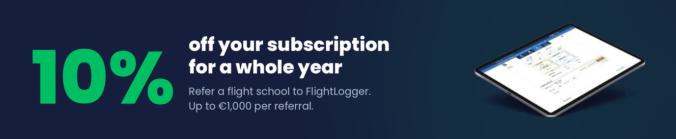 Refer a flight school and get 10% off your FlightLogger subscription for a year. Up to €1,000 per referral.